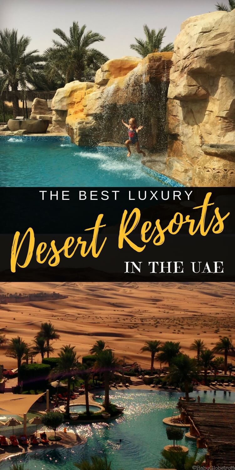 Best Luxury Desert Resorts in the UAE... with and without kids! • Our