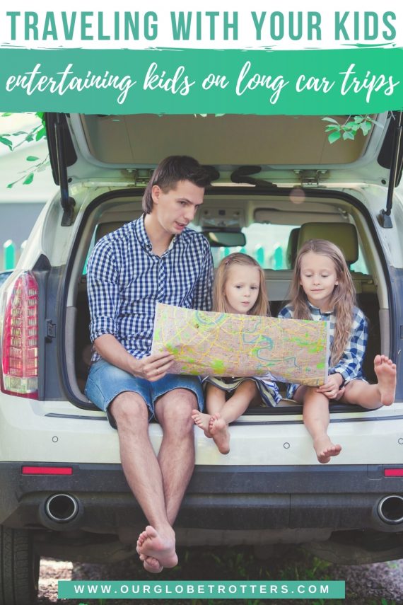 4 Ways To Entertain Kids On Long Trips By Car • Our Globetrotters