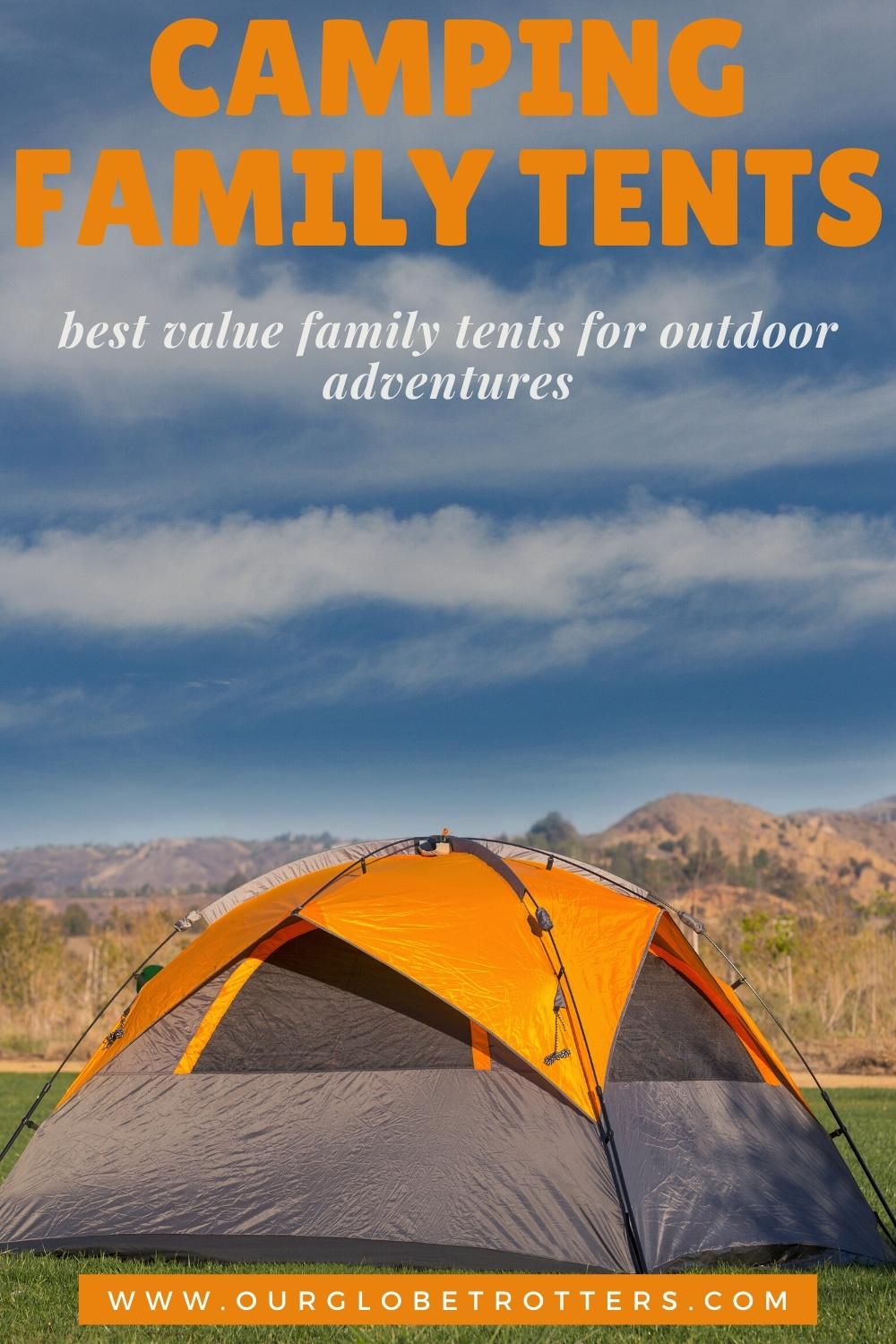 Best Value Family Camping Tents For Outdoor Adventures • Our Globetrotters